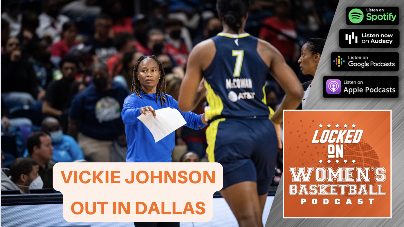 Locked on Women’s Basketball: Vickie Johnson fired in Dallas; where do ...